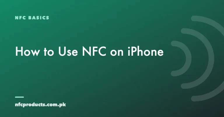How to Use NFC on iPhone: Read, Write and Automate