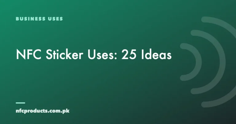 NFC Sticker Uses: 25 Practical Ideas