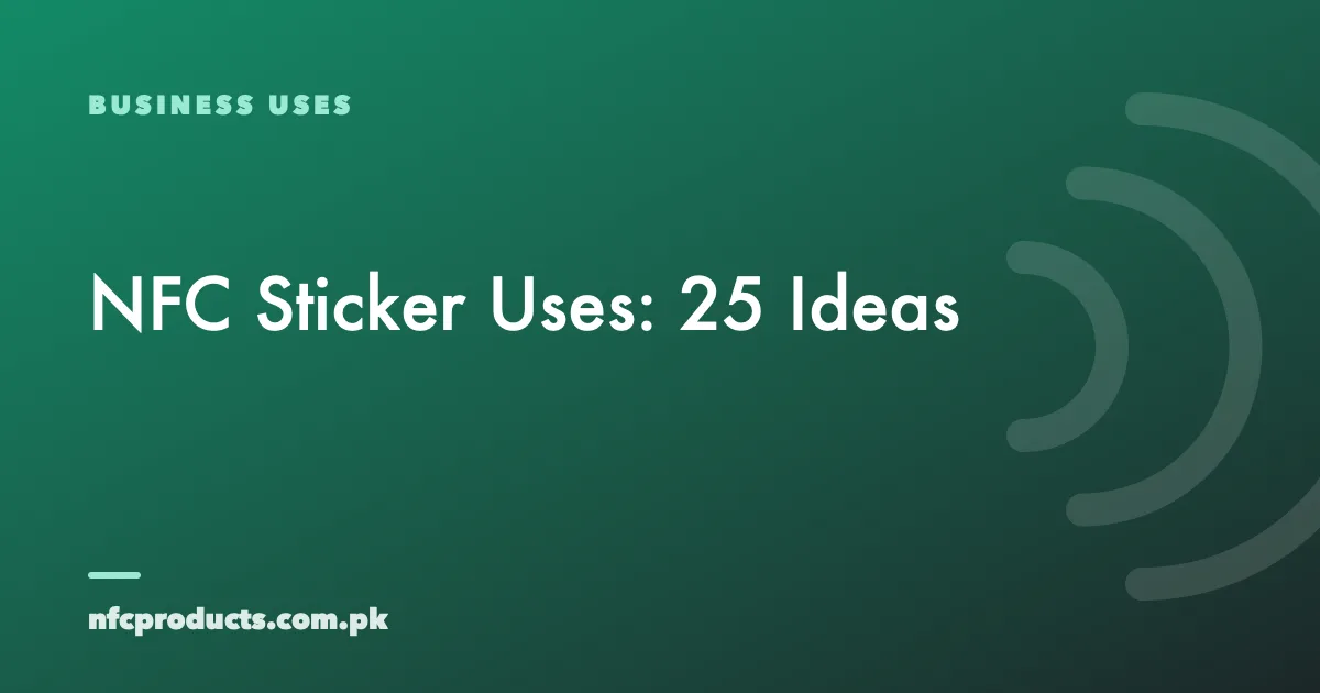 NFC Sticker Uses: 25 Practical Ideas