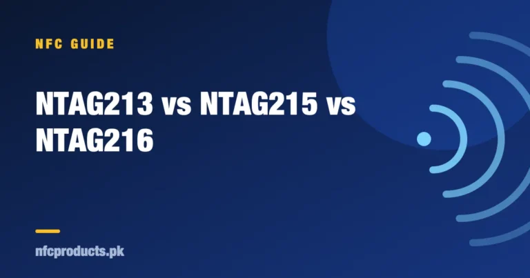 NTAG213 vs NTAG215 vs NTAG216