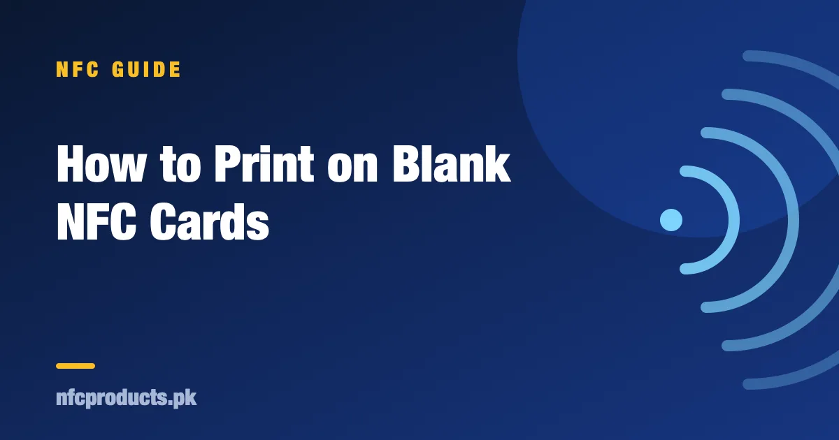 How to Print on Blank NFC Cards